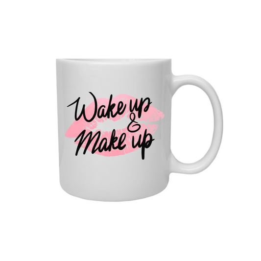 "Wake Up & Makeup" Coffee Mug